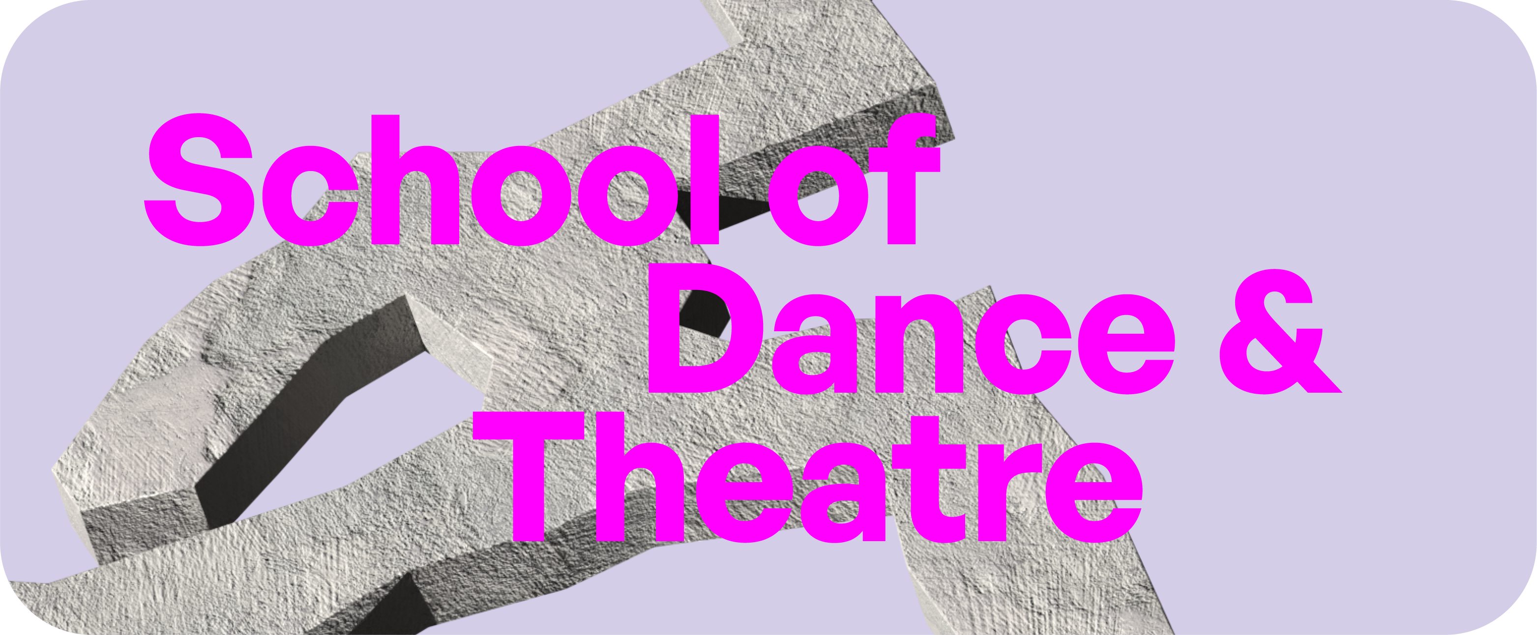 School of Dance & Theatre