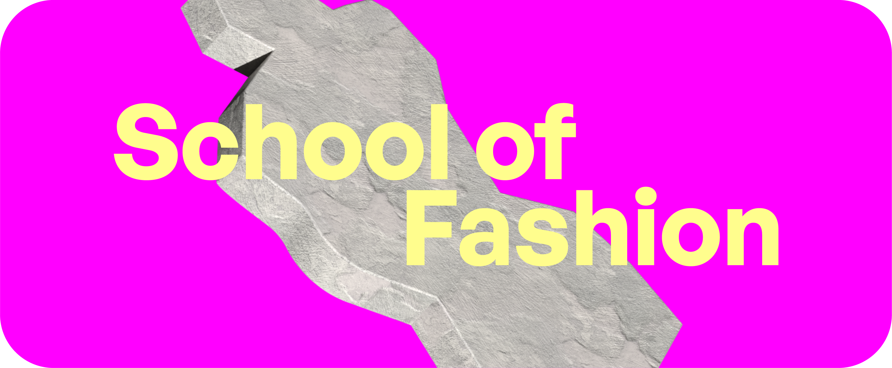 School of Fashion